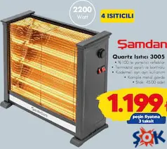 ŞAMDAN QUARTZ ISITICI 2200 WATT fiyat ve kampanya bilgisi